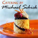 Catering by Michael Schick